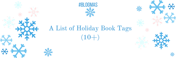 A List of ALL the Holiday Book Tags You Could Ever Need